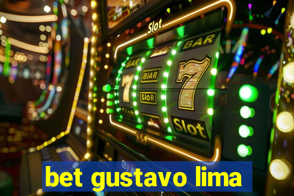 bet gustavo lima